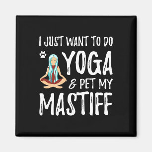 Yoga And Mastiff For Funny Dog Mum Gift Idea Men W Magnet