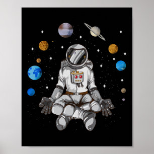 Yoga Astronaut Space Galaxy Planets Meditate Moon  Poster