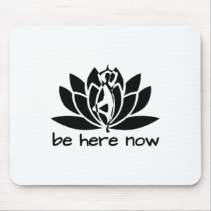 Yoga Be Here Now Fitness Workout Namaste Lotus For Mouse Pad