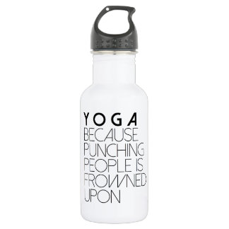 Yoga Because Punching People In Frowned Upon 532 Ml Water Bottle