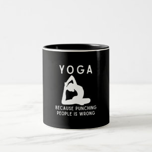 Yoga Because Punching People Is Wrong Mindfulness Two-Tone Coffee Mug