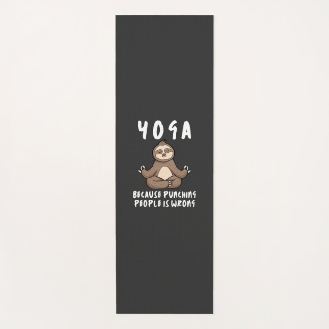 Yoga Because Punching People Is Wrong Yoga Sloth Mat (Front)
