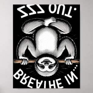 Yoga Breathe In Zzz Out Sloth _4 Poster