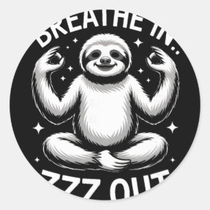 Yoga Breathe In Zzz Out Sloth _6 Classic Round Sticker