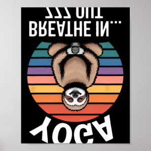 Yoga Breathe In Zzz Out Sloth _8 Poster