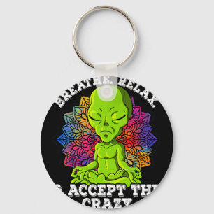 Yoga Breathe Relax And Accept The Crazy Key Ring