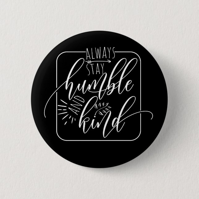 Yoga Button Always Stay Humble and Kind spirit (Front)