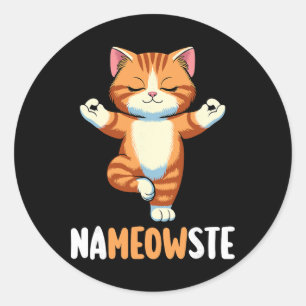 Yoga Cat Nameowste Meditation Zen Kitten Namaste F Classic Round Sticker