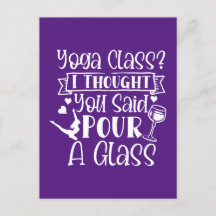 Yoga Class I Thought You Said Pour A Glass