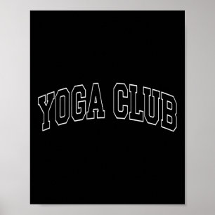 Yoga Club - Collegiate University College Campus V Poster