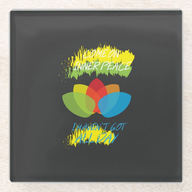Yoga -  Come On Inner Peace Glass Coaster (Front)