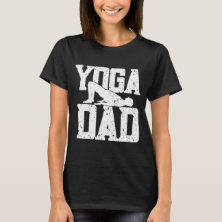 Yoga Dad  Spirituality Meditation Yoga  6 T-Shirt