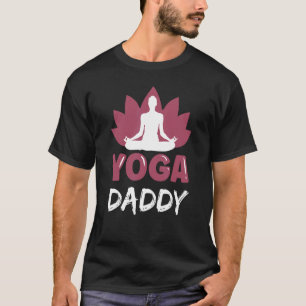 Yoga Daddy Cute Meditation Hobby Dad Father Papa T-Shirt