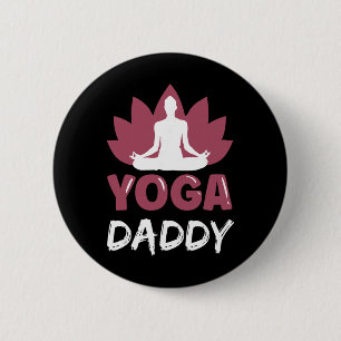 Yoga Daddy Lover Cute Meditation Hobby Dad Father 6 Cm Round Badge