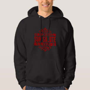Yoga Dancer Seeking Sun Salute From Wise Warrior Hoodie
