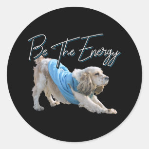 Yoga Downward Dog - Be The Energy Quote Classic Round Sticker