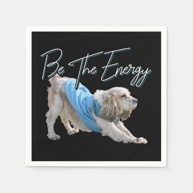 Yoga Downward Dog - Be The Energy Quote Napkin (Front)