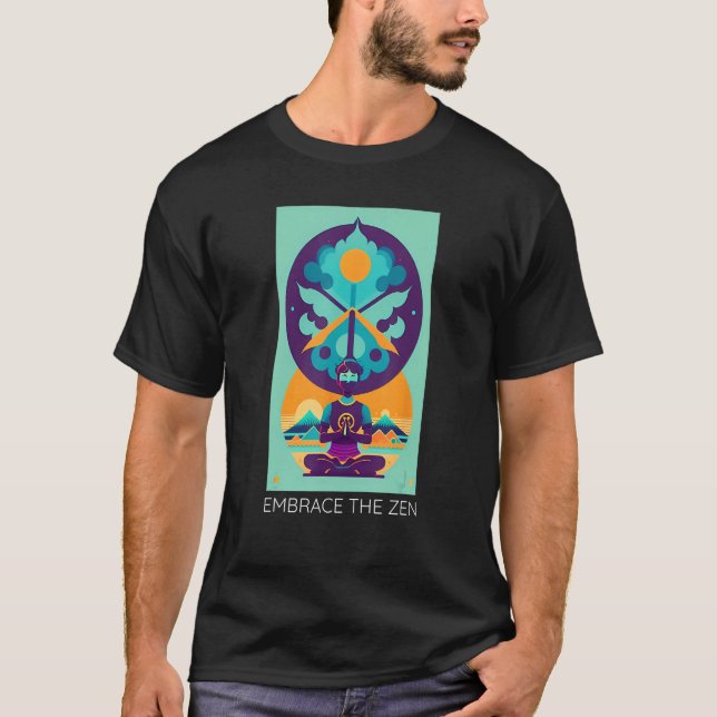 Yoga Embrace The Zen Meditation Peace Love Serenit T-Shirt (Front)