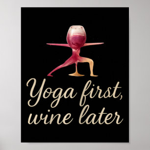 Yoga First, Wine Later Watercolor Wine Gl Design Poster