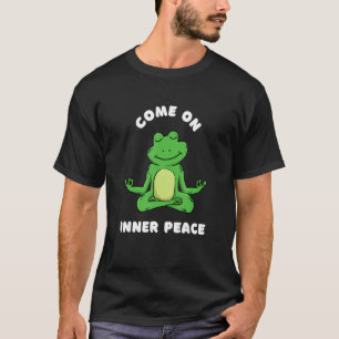 Yoga Frog C'Mon Inner Peace Meditating Zen Animal T-Shirt