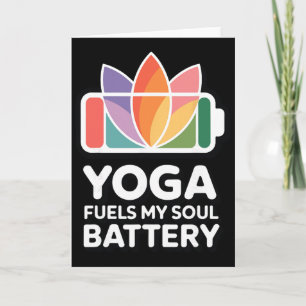 Yoga Fuels My Soul Ttery - Spiritual Yogi Quote Card