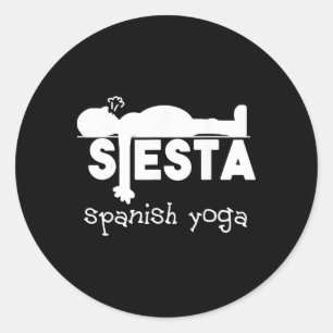 Yoga Gift And Funny Sleeping Fun Spanish Siesta Classic Round Sticker