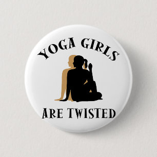 Yoga GIrls Are Twisted Gift 6 Cm Round Badge