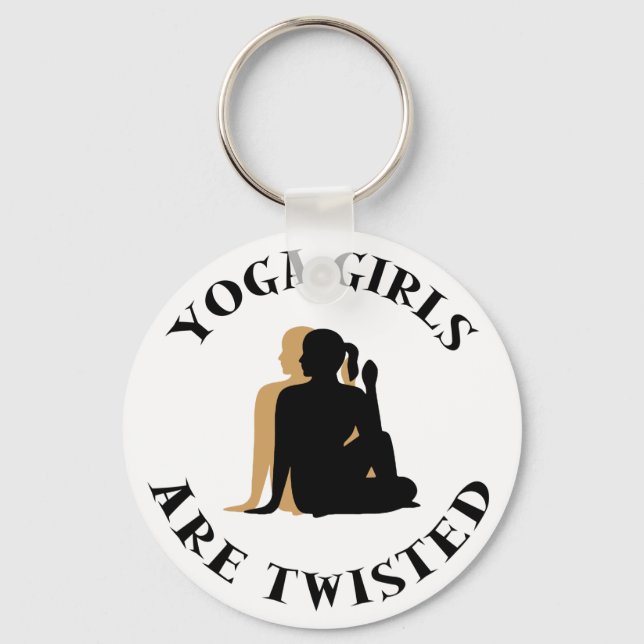 Yoga GIrls Are Twisted  Gift Key Ring (Front)