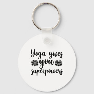 Yoga Gives You Superpowers Key Ring