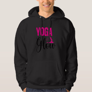 Yoga Glow Yoga Quote Men Women Hoodie