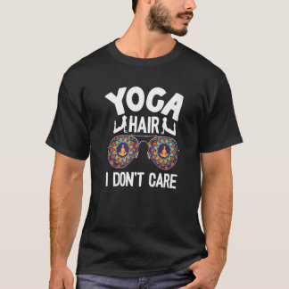 Yoga Hair I Don't Care Women Mandala Sunglasses Yo T-Shirt