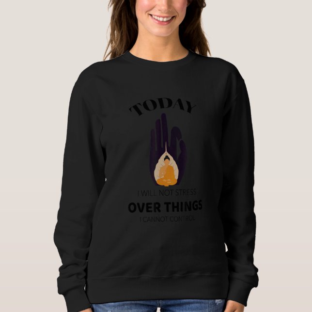 Yoga Happy Budha Graphic Meditation Stress Apparel Sweatshirt (Front)