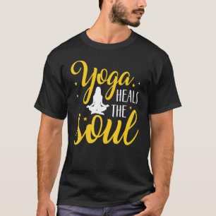 Yoga Heals The Soul T-Shirt