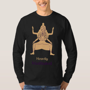 Yoga Heavily Meditated T-Shirt