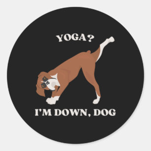 Yoga I'm Down Dog Boxer Lover Classic Round Sticker