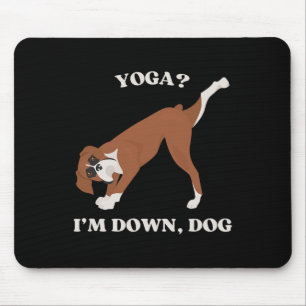 Yoga I'm Down Dog Boxer Lover Mouse Pad