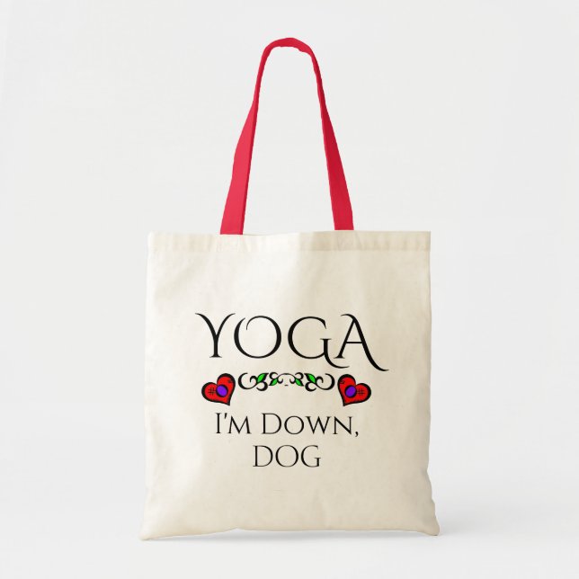 Yoga I'm Down, Dog Tote Bag (Front)