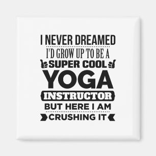 Yoga Instructor And Meditation Trainer Funny Gift Magnet