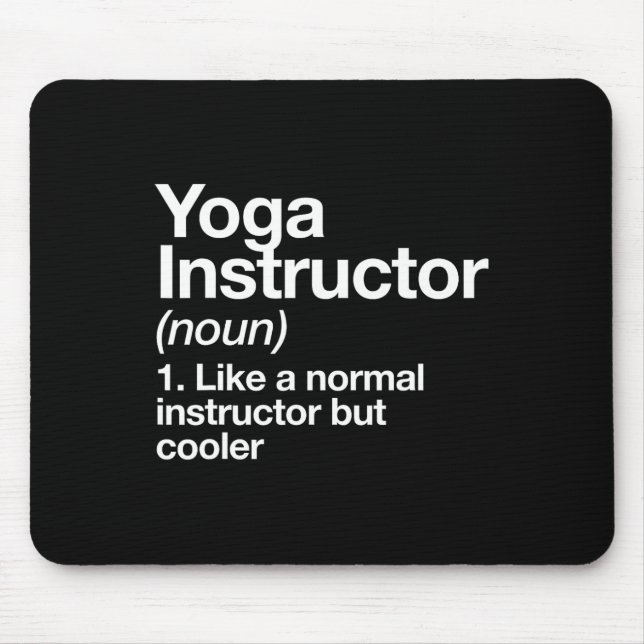 Yoga Instructor Funny Definition Gym Trainer Coach Mouse Pad (Front)