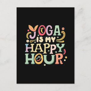Yoga Is My Happy Hour Postcard