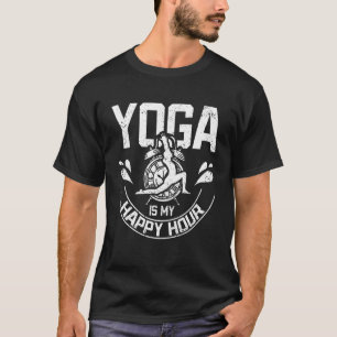 Yoga is my happy hour T-Shirt