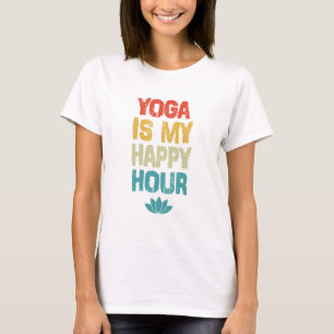 Yoga Is My Happy Hour T-Shirt