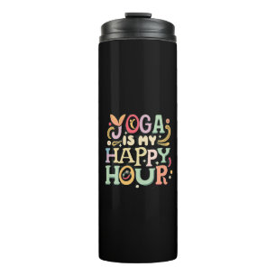 Yoga Is My Happy Hour Thermal Tumbler