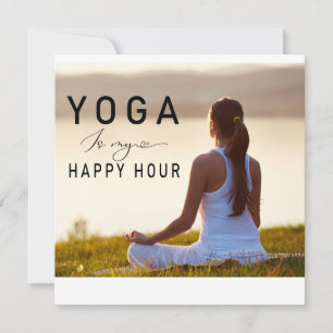 Yoga is my happy hour Woman posing yoga  Invitation