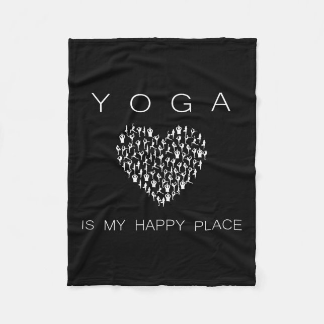 Yoga Is My Happy Place Insrational Motivational  Fleece Blanket (Front)