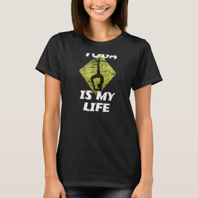 Yoga Is My Life Namaste Sport T-Shirt (Front)