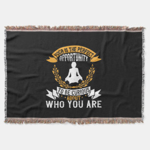 Yoga is the perfect opportunity to be curious abou throw blanket