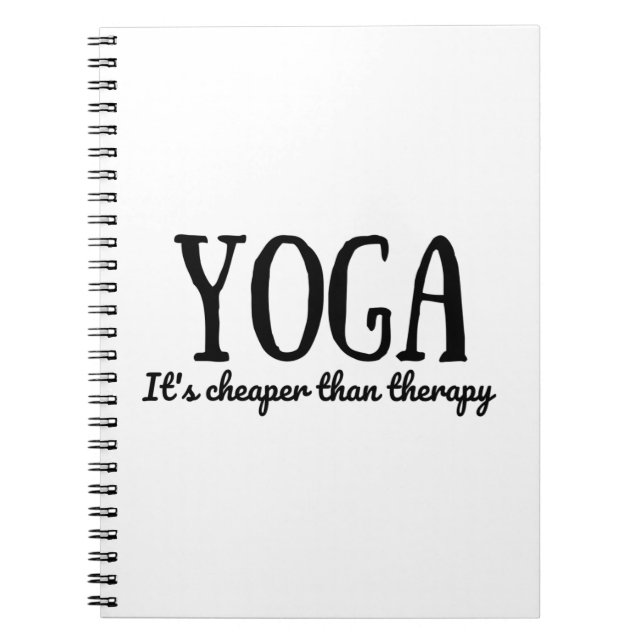Yoga It's Cheaper Than Therapy Notebook (Front)