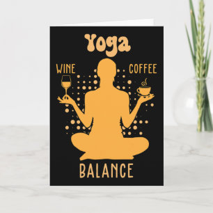 Yoga Lance - Coffee And Wine Yoga Lover Funny Gift Card