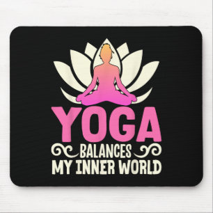 Yoga Lances My Inner World Mindful Serenity Mouse Pad